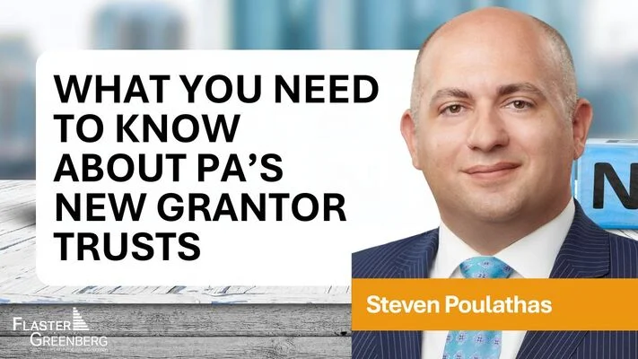 What You Need to Know About Pennsylvania's New Grantor Trust Laws
