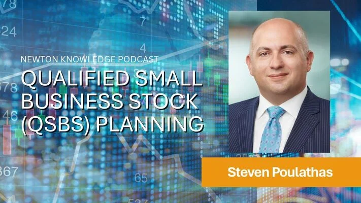 Steven Poulathas and Christopher Topolewski Discuss Qualified Small Business Stock (QSBS) Planning