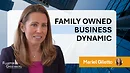 Understanding the Dynamic Family Owned Businesses Encounter
